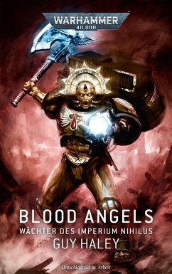 Warhammer 40.000 - Blood Angels - Wächter des Imperium Nihilus - Haley, Guy