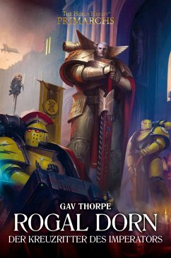 Rogal Dorn - Der Kreuzritter des Imperators - Thorpe, Gav