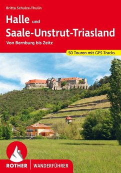 Halle und Saale-Unstrut-Triasland - Schulze-Thulin, Britta