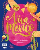 Viva México - Mexiko kulinarisch erleben