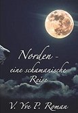 Norden - eine schamanische Reise (eBook, ePUB)