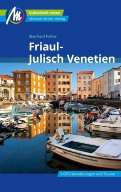 Friaul - Julisch Venetien Reiseführer Michael Müller Verlag - Fohrer, Eberhard