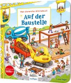 Mein allererstes Wimmelbuch: Auf der Baustelle