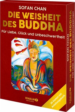 Die Weisheit des Buddha für Liebe, Glück und Unbeschwertheit - Chan, Sofan