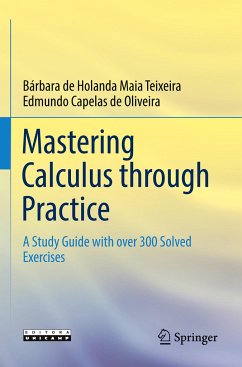 Mastering Calculus through Practice - Teixeira, Bárbara de Holanda Maia;Capelas de Oliveira, Edmundo