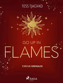 Go up in Flames - Tjagvad, Tess