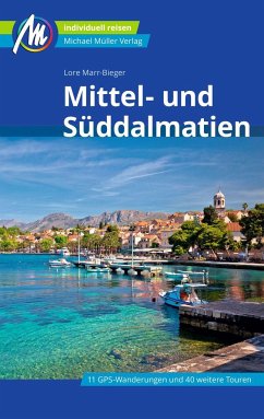 Mittel- und Süddalmatien Reiseführer Michael Müller Verlag - Marr-Bieger, Lore