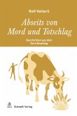 Abseits von Mord und Totschlag (eBook, PDF)