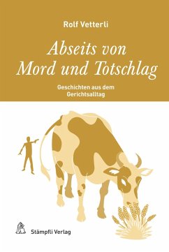 Abseits von Mord und Totschlag (eBook, PDF) - Vetterli, Rolf