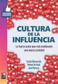 Cultura de la influencia (eBook, ePUB) Cultura de la influencia (eBook, ePUB)