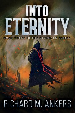 Into Eternity (eBook, ePUB) - M. Ankers, Richard
