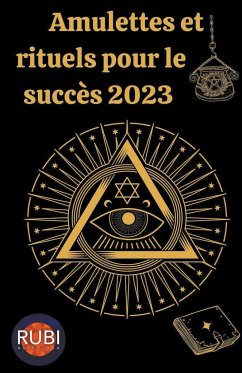 Amulettes Et Rituels pour le succès 2023 - Astrologa, Rubi