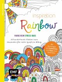 Inspiration Rainbow - 50 kunterbunte Motive zum Ausmalen für mehr Spaß im Alltag