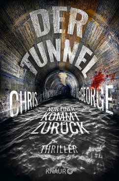 Der Tunnel - Nur einer kommt zurück - McGeorge, Chris