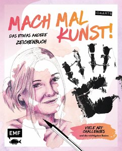 Mach mal Kunst! Das etwas andere Zeichenbuch - von idaarts - Bourry, Ida