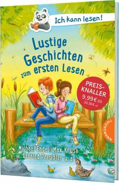 Ich kann lesen!: Lustige Geschichten zum ersten Lesen - Ende, Michael;Preußler, Otfried;Kruse, Max