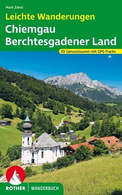 Leichte Wanderungen Chiemgau - Berchtesgadener Land - Zahel, Mark