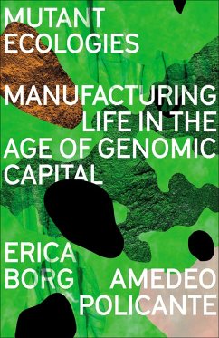 Mutant Ecologies (eBook, ePUB) - Borg, Erica; Policante, Amedeo