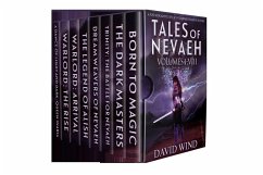 Tales Of Nevaeh: The Post-Apocalyptic Epic Sci-Fi Fantasy of Earth's Future ( The Complete Series Box Set of Volumes I-VIII) (eBook, ePUB) - Wind, David