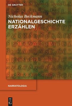 Nationalgeschichte erzählen - Beckmann, Nicholas
