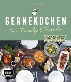 Gernekochen - Für Family & Friends - Pluppins, Benjamin;Pluppins, Theres
