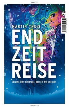 Endzeitreise - Theis, Martin