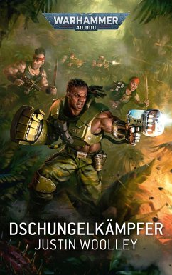 Warhammer 40.000 - Dschungelkämpfer - Woolley, Justin