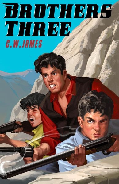Brothers Three (eBook, ePUB) Brothers Three (eBook, ePUB)