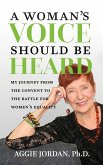 A Woman's Voice Should Be Heard (eBook, ePUB)