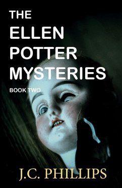 The Ellen Potter Mysteries Book Two - Phillips, J. C.