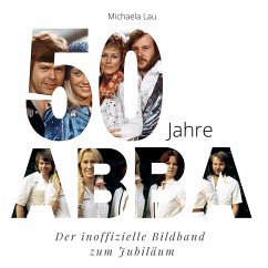 50 Jahre ABBA - Lau, Michaela