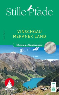 Stille Pfade Vinschgau - Meraner Land - Zahel, Mark