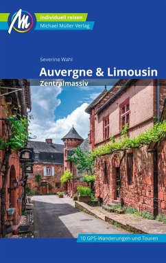 Auvergne & Limousin - Zentralmassiv Reiseführer Michael Müller Verlag - Sand, Severine