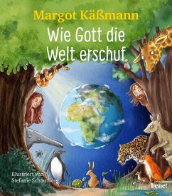Wie Gott die Welt erschuf / Biblische Geschichten für Kinder Bd.8 - Käßmann, Margot