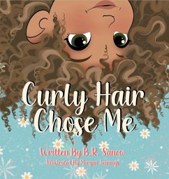 Curly Hair Chose Me - Sanow, B. R.