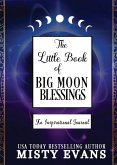 The Little Book of Big Moon Blessings