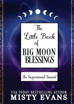 The Little Book of Big Moon Blessings - Evans, Misty