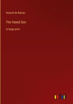 The Hated Son - Balzac, Honoré de