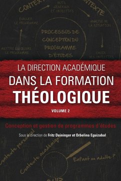 La direction académique dans la formation théologique, volume 2 La direction académique dans la formation théologique, volume 2