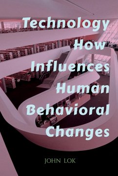 Technology How Influences Human Behavioral Changes - Lok, John