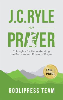 J. C. Ryle on Prayer - Team, Godlipress