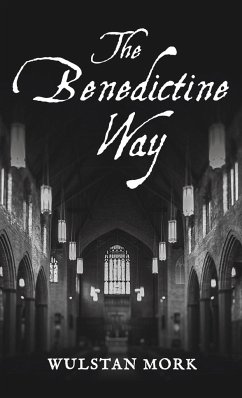 The Benedictine Way