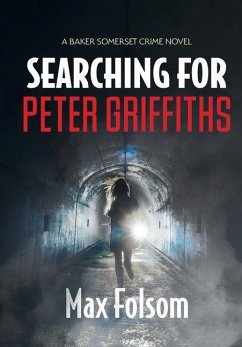 Searching for Peter Griffiths - Folsom, Max