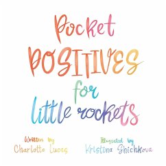 Pocket Positives for Little Rockets - Lucas, Charlotte