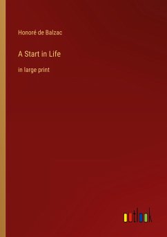 A Start in Life - Balzac, Honoré de