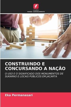 CONSTRUINDO E CONCURSANDO A NAÇÃO - Permanasari, Eka