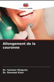 Allongement de la couronne