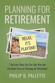 Planning For Retirement - Relax, It's Playtime!