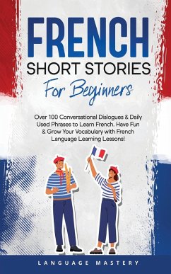 French Short Stories for Beginners - Mastery, Language