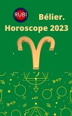 Bélier Horoscope 2023 (eBook, ePUB)